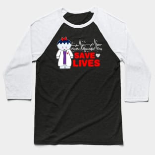 Another Beautiful Day To Save Lives Baseball T-Shirt